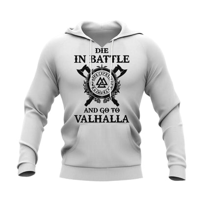 Die In Battle And Go To Valhalla Hoodie