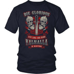 Die Glorious Valhalla Viking T-shirt