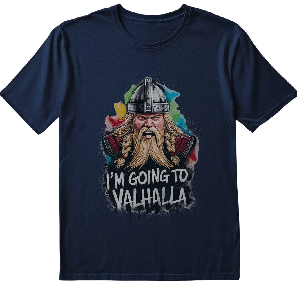 I'm Going To Valhalla T-Shirt